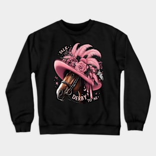 Cute Horse 150th Derby Day 2024 Horse racing Fascinator Crewneck Sweatshirt